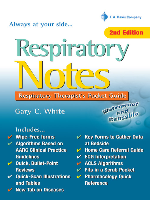Title details for Respiratory Notes, Respiratory Therapist's Pocket Guide by Gary C. White - Available